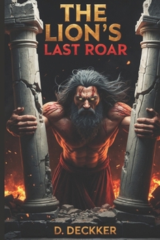 Paperback The Lion's Last Roar: A Biblical fiction Book