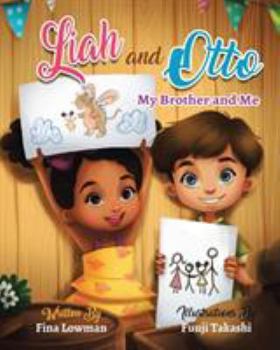 Paperback Liah and Otto: My Brother and Me Book