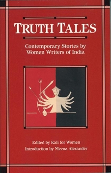 Paperback Truth Tales: Contemporary Stories by Women Writers of India Book
