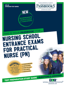 Paperback Nursing School Entrance Examinations for Practical Nurse (Pn) (Ats-20): Passbooks Study Guidevolume 20 Book