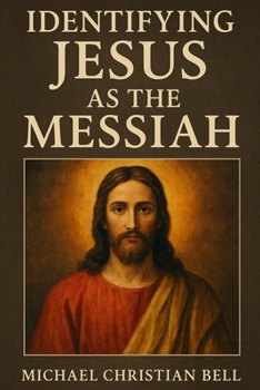 Identifying Jesus as the Messiah