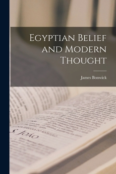Paperback Egyptian Belief and Modern Thought Book