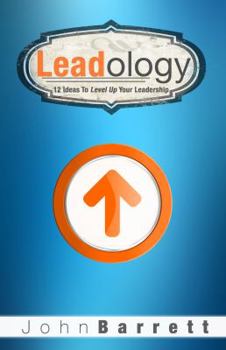 Paperback Leadology: 12 Ideas to Level Up Your Leadership Book