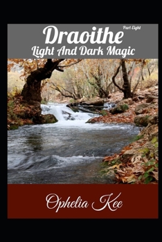 Paperback Draoithe: Light and Dark Magic: Part 8 Book