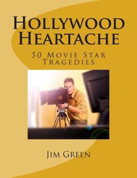 Paperback Hollywood Heartache: 50 Movie Star Tragedies Book
