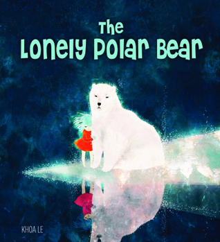 Hardcover The Lonely Polar Bear Book
