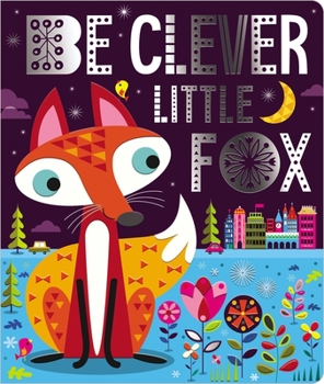 Board book Be Clever Little Fox Book