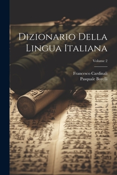Paperback Dizionario Della Lingua Italiana; Volume 2 [Italian] Book