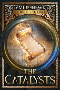 Paperback The Catalysts: The Time of Magic Book II Book