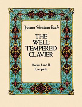 Paperback The Well-Tempered Clavier: Books I and II, Complete Book