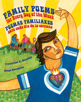 Paperback Family Poems for Every Day of the Week: Poemas Familiares Para Cada Dia de la Semana [Spanish] Book