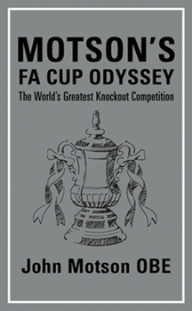 Hardcover Motson's Fa Cup Odyssey: The World's Greatest Knockout Competition Book