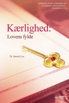 Paperback Kærlighed: Lovens fylde(Danish) [Danish] Book