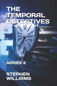 Paperback The Temporal Detectives: SERIES 2 - 2nd EDITION Book