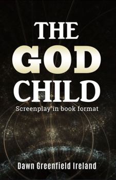 Paperback The God Child: Screenplay in book format Book