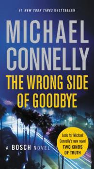 The Wrong Side of Goodbye - Book #19 of the Harry Bosch