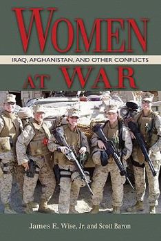 Paperback Women at War: Iraq, Afghanistan, and Other Conflicts Book