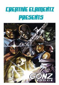 Paperback Creative Elamentz Presents: Gonz Force Book