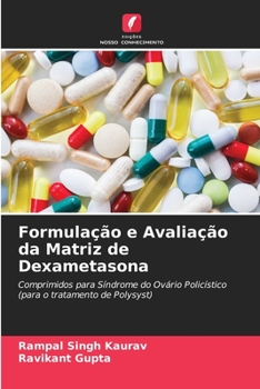 Paperback Formulação e Avaliação da Matriz de Dexametasona [Portuguese] Book
