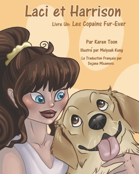 Paperback Laci et Harrison: Livre Un: Les Copains Fur-Ever [French] Book
