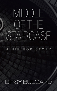 Paperback Middle of the Staircase: A Hip Hop Story Book