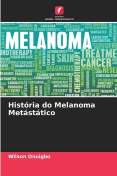 Paperback História do Melanoma Metástático [Portuguese] Book