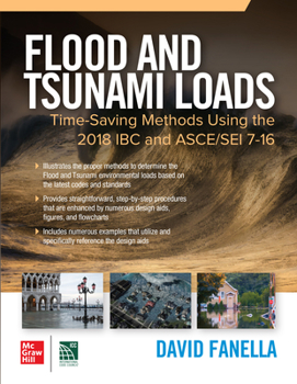 Paperback Flood and Tsunami Loads: Time-Saving Methods Using the 2018 IBC and Asce/SEI 7-16 Book