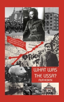 Paperback What Was The USSR?: Towards a Theory of Deformation of Value Under State Capitalism Book