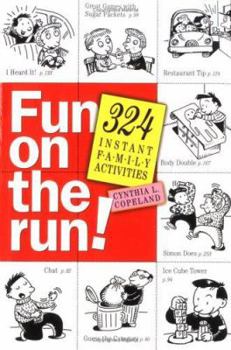Paperback Fun on the Run!: 324 Instant Family Activities Book