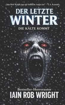 Der Letzte WINTER — Ein Horrorroman (German Edition)