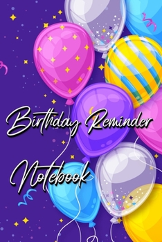 Paperback Birthday Reminder Notebook: Month by month diary for recording birthdays and anniversaries [Large Print] Book