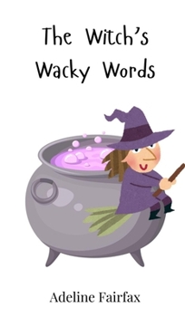 Hardcover The Witch's Wacky Words Book