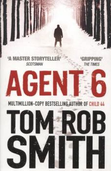 Agent 6 - Book #3 of the Leo Demidov