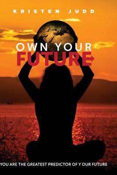Paperback Own Your Future Journal: Your Habits Predict Your Future Book