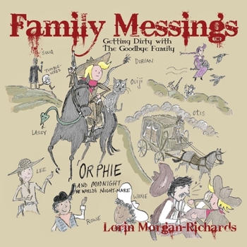 Paperback Family Messings: Getting Dirty with the Goodbye Family Book