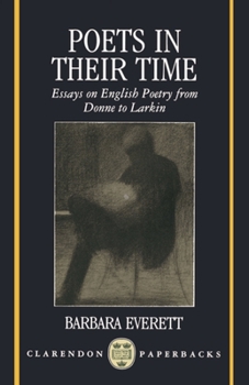 Paperback Poets in Their Time: Essays on English Poetry from Donne to Larkin Book