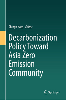 Hardcover Decarbonization Policy Toward Asia Zero Emission Community Book