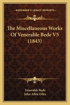 Paperback The Miscellaneous Works Of Venerable Bede V5 (1843) Book