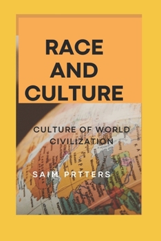 Paperback Race and Culture: Culture of World Civilization Book
