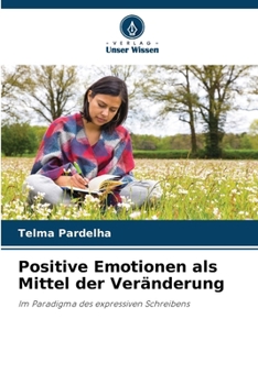 Paperback Positive Emotionen als Mittel der Veränderung [German] Book