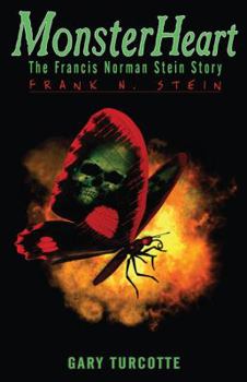 Paperback Monster Heart: Frank N. Stein Book