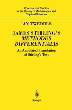 Hardcover James Stirling's Methodus Differentialis: An Annotated Translation of Stirling's Text Book