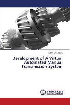 Paperback Development of a Virtual Automated Manual Transmission System Book