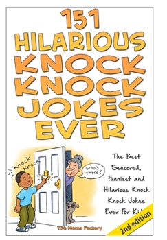 Hardcover 151 Hilarious Knock Knock Jokes Ever Book