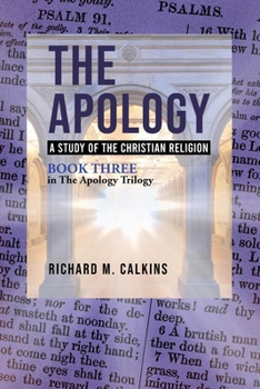 Paperback The Apology III: A Study of the Christian Religion Book