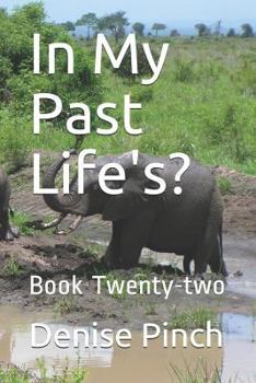 Paperback In My Past Life's?: Book Twenty-Two Book