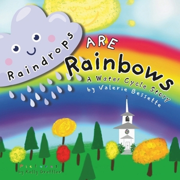 Paperback Raindrops ARE Rainbows Book