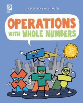 Hardcover Operations With Whole Numbers (Building Blocks of Math, 2) Book