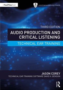 Paperback Audio Production and Critical Listening: Technical Ear Training Book