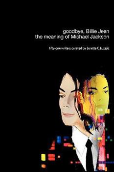 goodbye, Billie Jean: the meaning of Michael Jackson